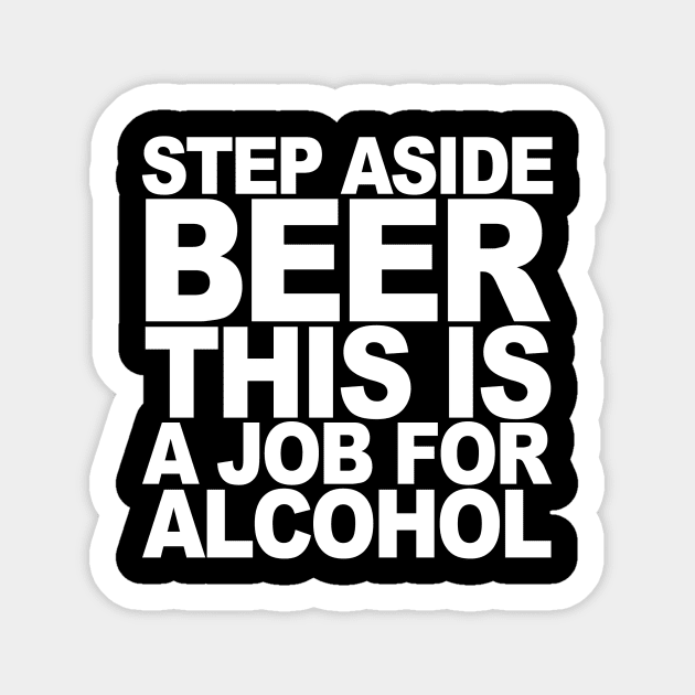 Step Aside Beer Sticker by nickbuccelli